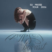 Eli Preiss - (Selbst)bewusst Tour 2026 05.11.2026 Feierwerk