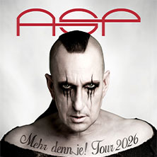 ASP - Mehr denn je! Tour 2026 | Support: Schöngeist 09.10.2026 bigBOX ALLGÄU Kempten